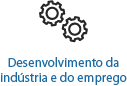 Desenvolvimento da indústria e do emprego